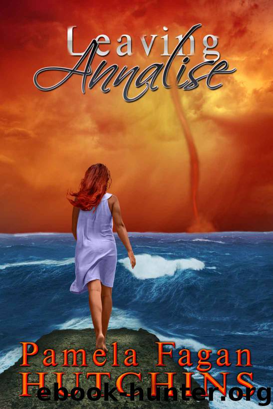 Leaving Annalise (Katie & Annalise) by Hutchins Pamela Fagan