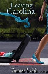 Leaving Carolina (Paying Piper) by Leigh Tamara