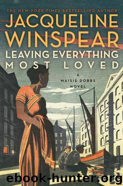 Leaving Everything Most Loved: A Maisie Dobbs Novel by Jacqueline Winspear