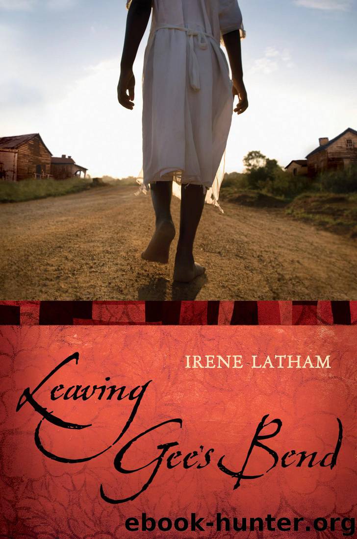 Leaving Gee's Bend by Irene Latham