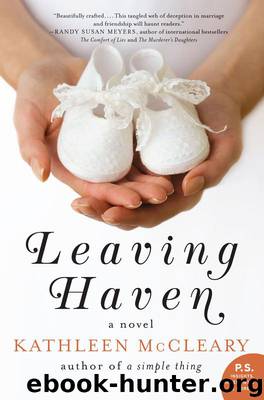 Leaving Haven A Novel by Kathleen McCleary