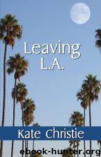 Leaving LA by Kate Christie