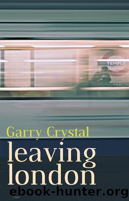 Leaving London by Garry Crystal