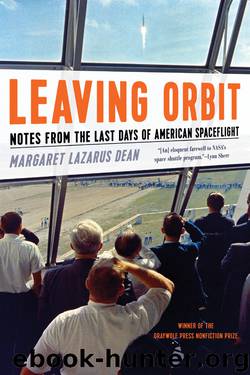Leaving Orbit by Margaret Lazarus Dean