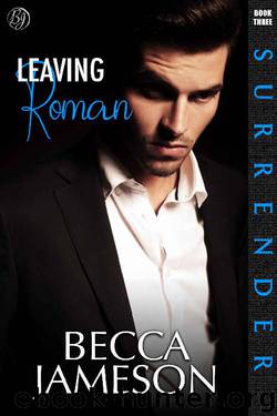 Leaving Roman (Surrender Book 3) by Becca Jameson