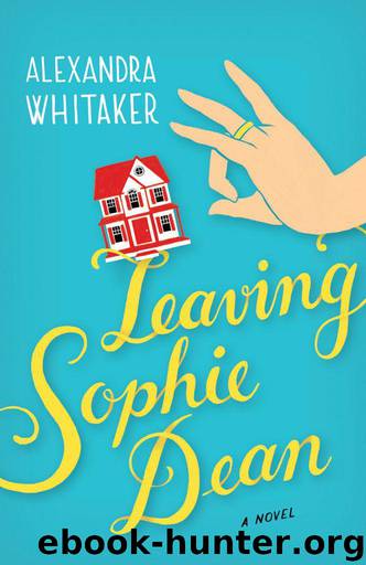Leaving Sophie Dean by Alexandra Whitaker