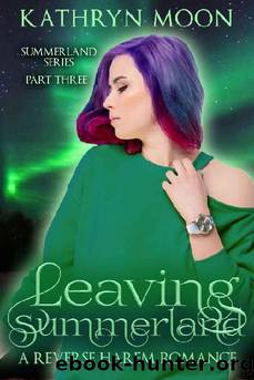 Leaving Summerland by Kathryn Moon