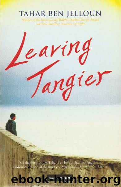 Leaving Tangier by Tahar Ben Jelloun