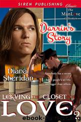 Leaving the Closet for Love: Darrin's Story [Leaving the Closet for Love 2] (Siren Publishing Classic ManLove) by Diana Sheridan