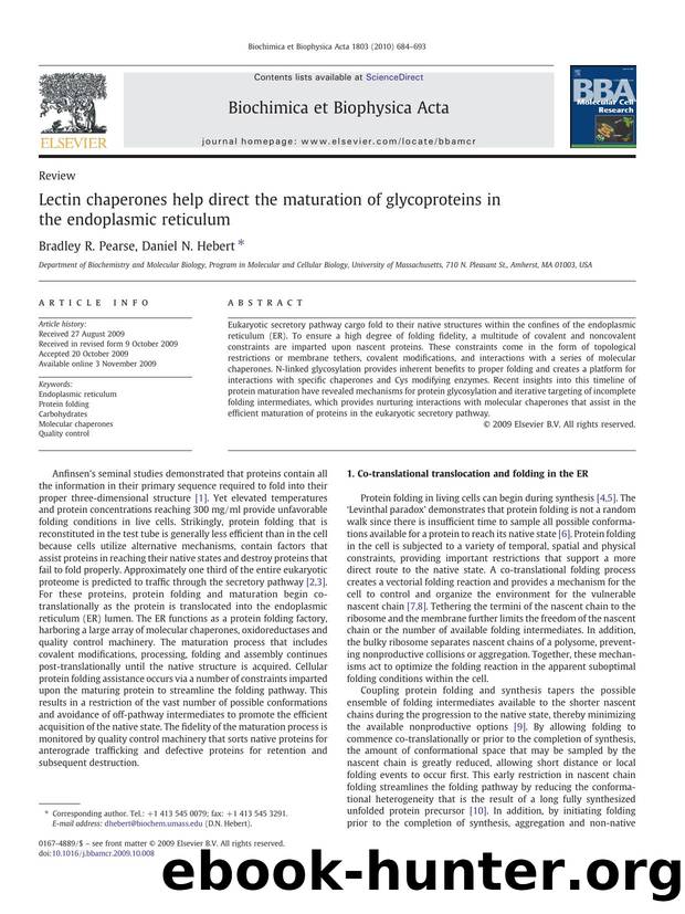 Lectin chaperones help direct the maturation of glycoproteins in the endoplasmic reticulum by Bradley R. Pearse; Daniel N. Hebert