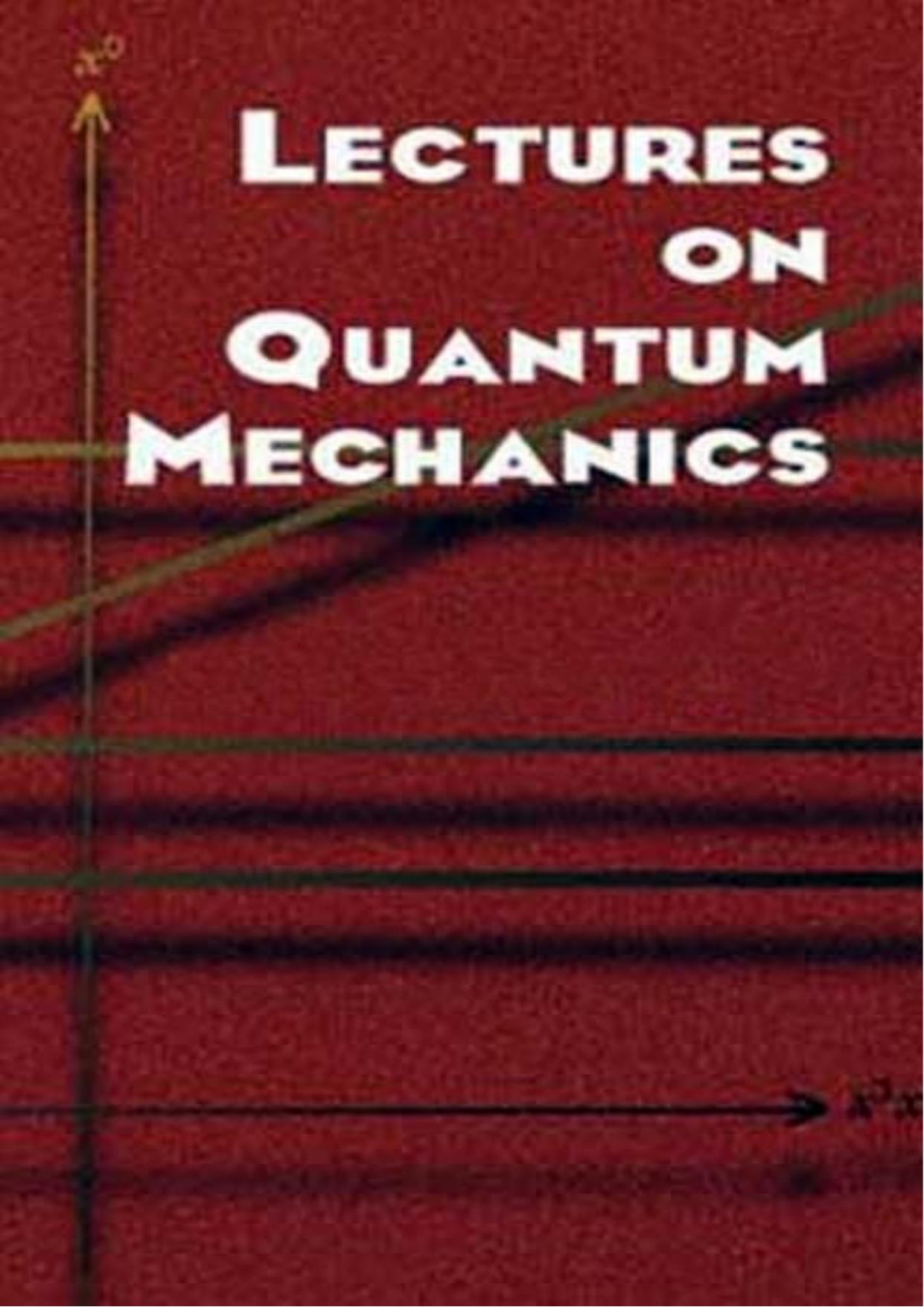 Lecture Notes in Quantum Mechanics [Cohen] by Unknown