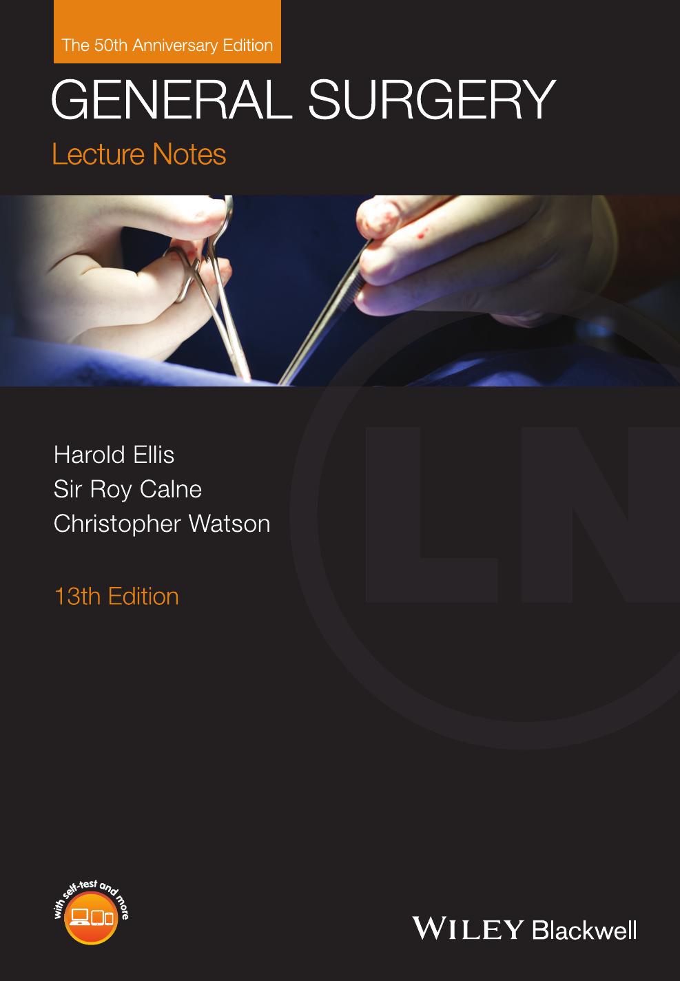 Lecture Notes: General Surgery by Harold Ellis Sir Roy Calne Christopher Watson