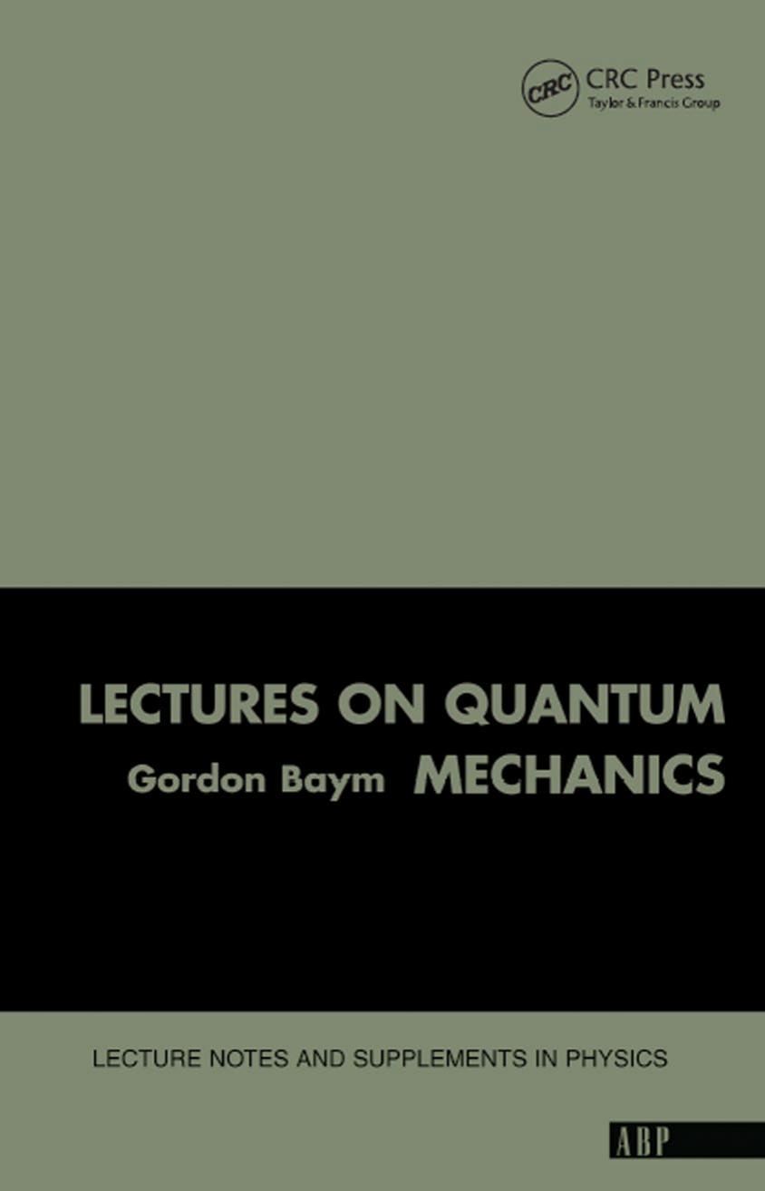 Lectures On Quantum Mechanics by Gordon Baym