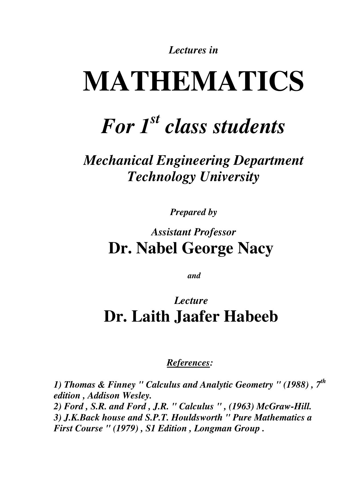 Lectures in Mathematics for 1st Class Students by Dr. Nabel George Nacy Dr. Laith Jaafer Habeeb