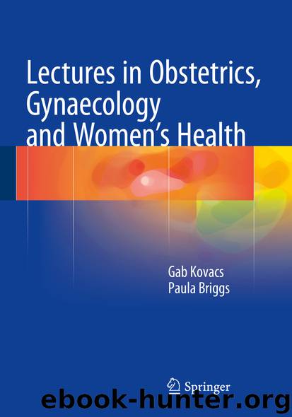Lectures in Obstetrics, Gynaecology and Women’s Health by Gab Kovacs & Paula Briggs