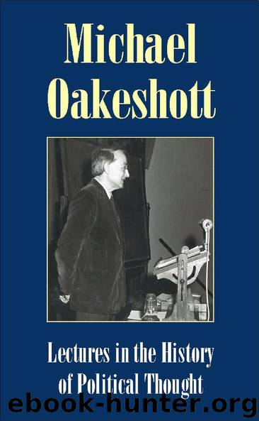 Lectures in the History of Political Thought by Michael Oakeshott