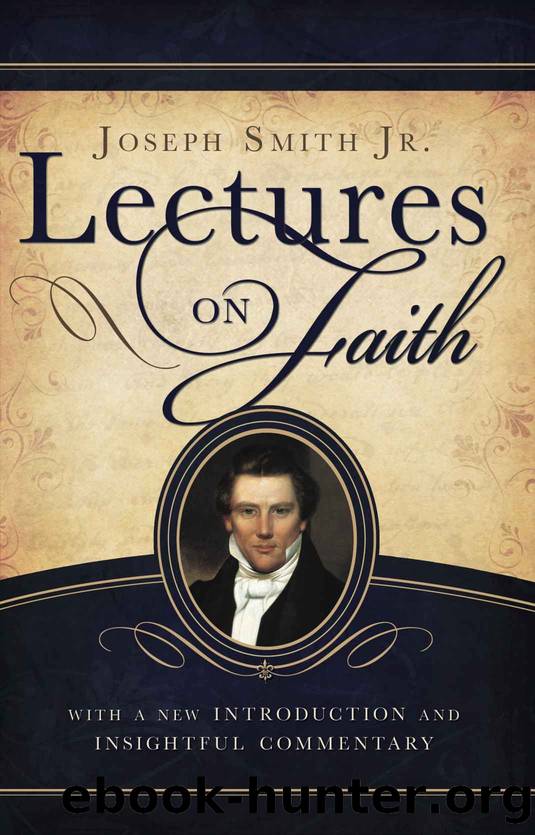 Lectures on Faith by Joseph Smith Jr