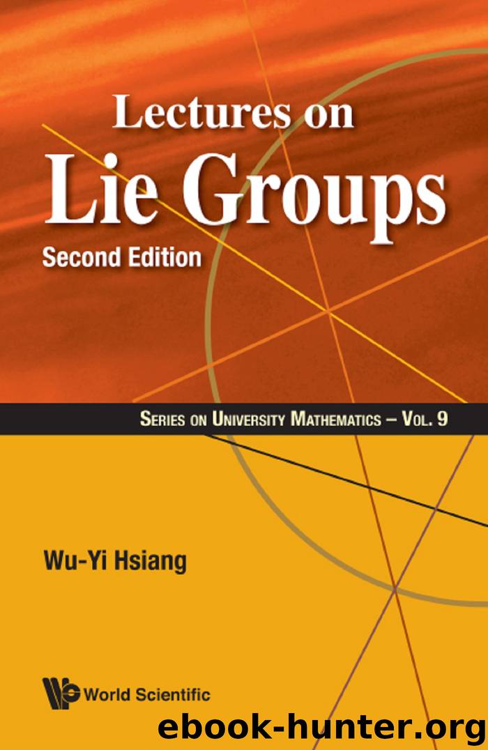 Lectures on Lie Groups by wu-yi hsiang
