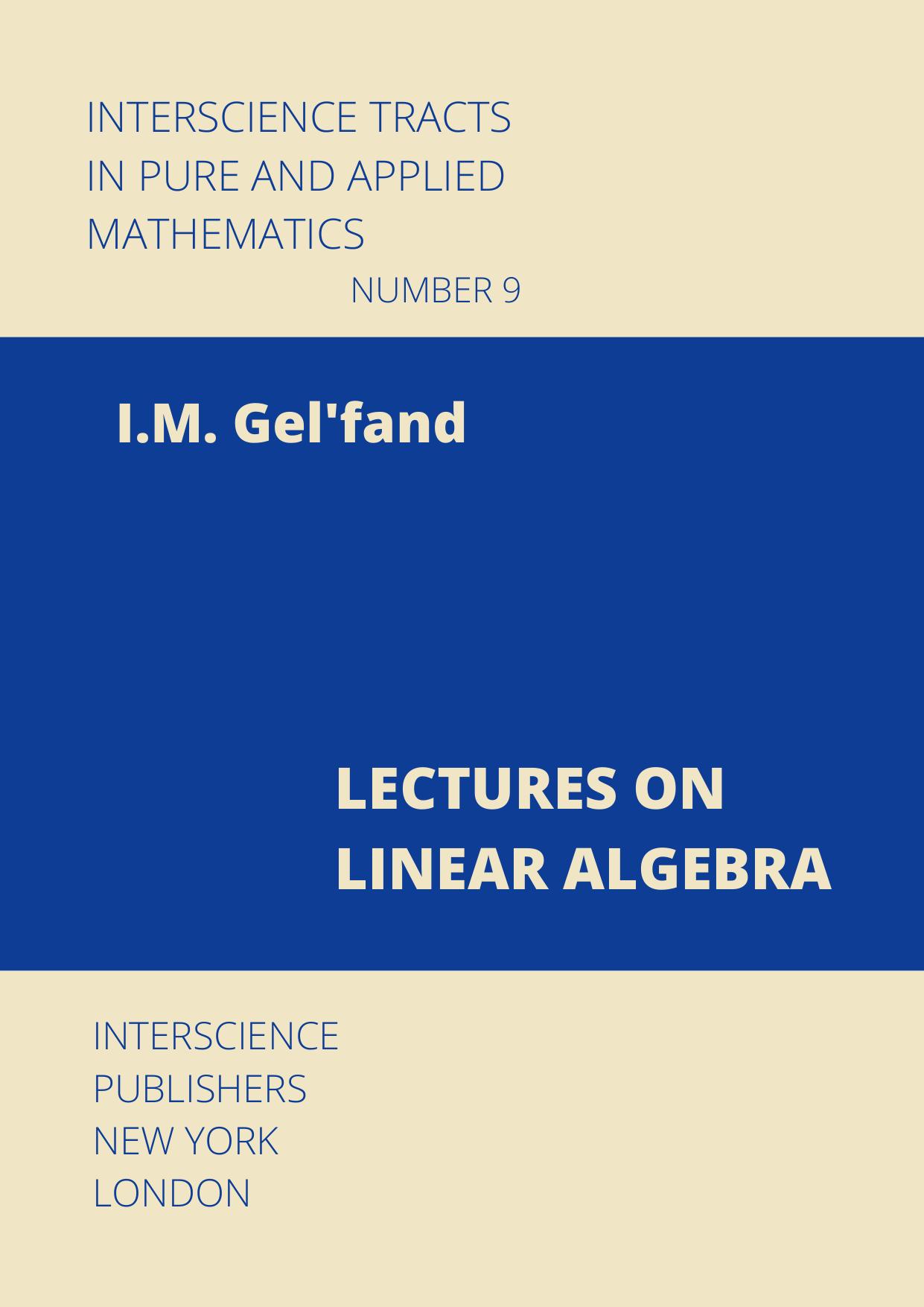 Lectures on Linear Algebra by Israel M. Gelfand