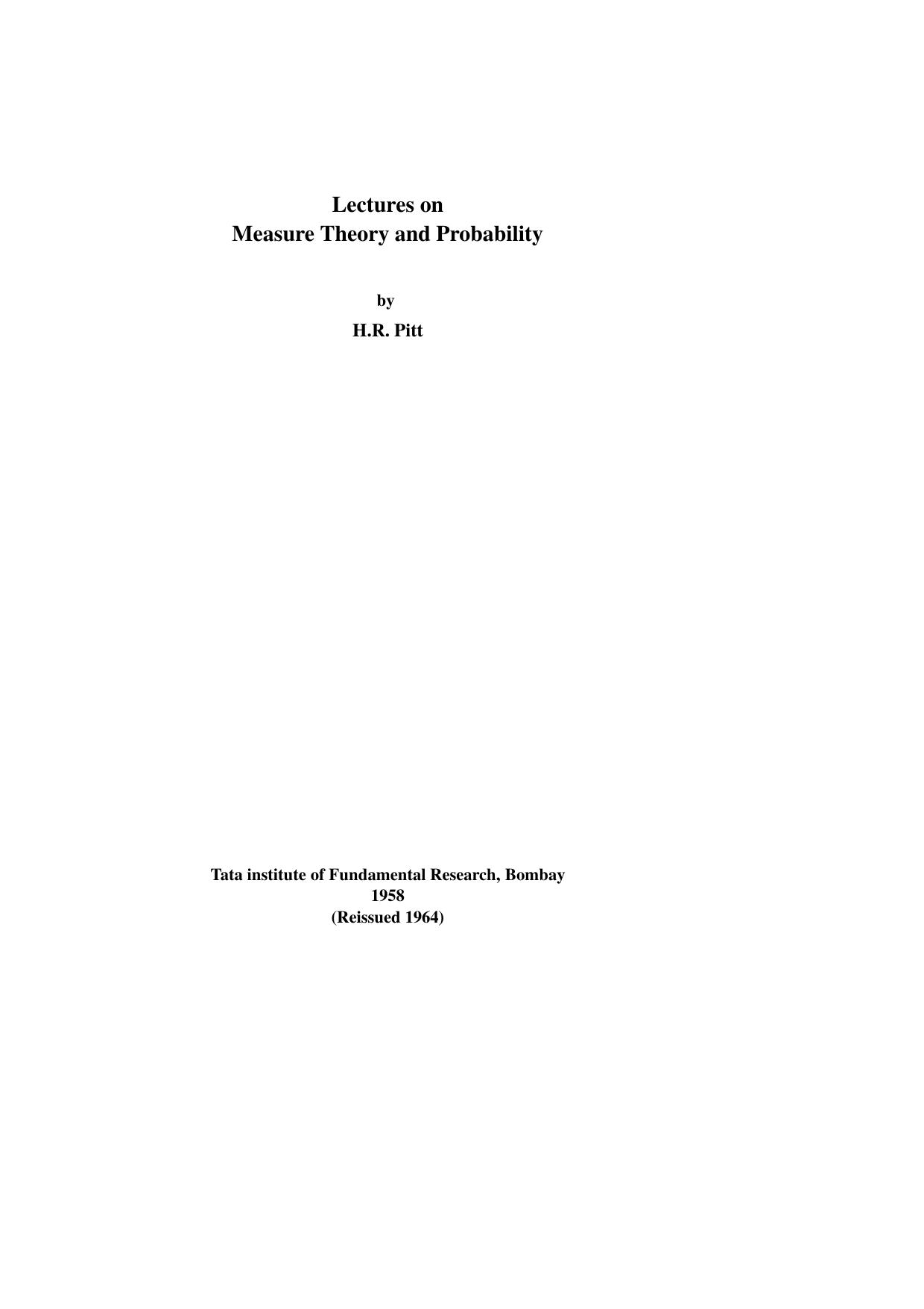 Lectures on Measure Theory and Probability by H.R. Pitt