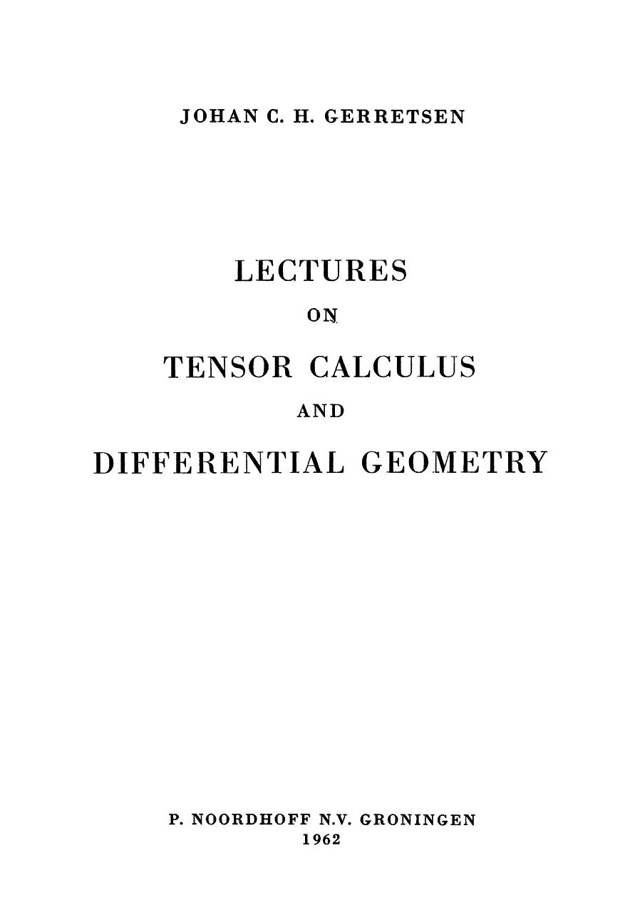 Lectures on Tensor Calculus and Differential Geometry by Johan C. H. Gerretsen