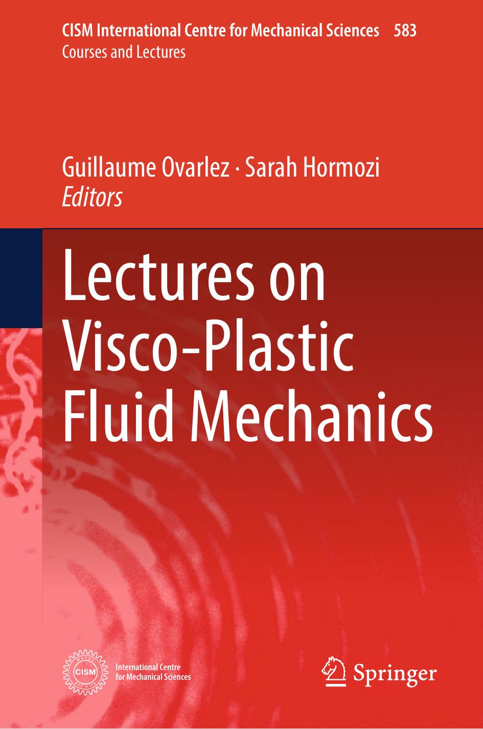 Lectures on Visco-Plastic Fluid Mechanics by Guillaume Ovarlez Sarah Hormozi