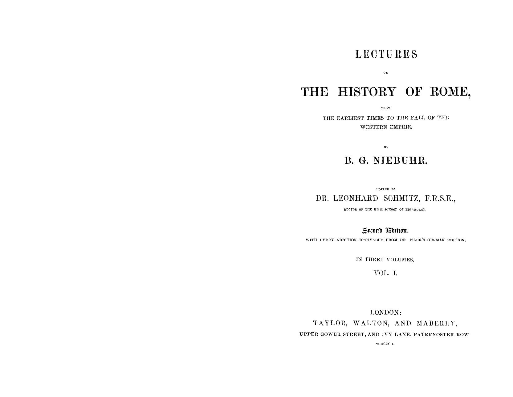 Lectures on the History of Rome. From the Earliest Times to the Fall of the Western Empire by Barthold Georg Niebuhr