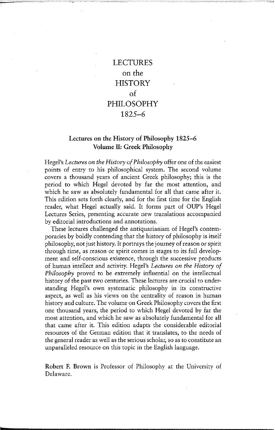Lectures on the history of philosophy 1825-6 Volume II, Greek philosophy / Georg Wilhelm Friedrich Hegel ; edited by Robert F. Brown ; translated by R.F. Brown and J.M. Stewart. by Georg Wilhelm Friedrich Hegel; Robert F. Brown (editor)