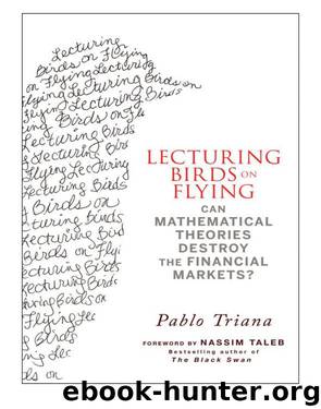 Lecturing Birds on Flying by Pablo Triana
