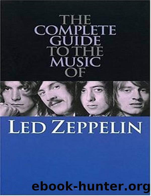 Led Zeppelin: The Complete Guide To Their Music (Complete Guide to the Music of) by Dave Lewis