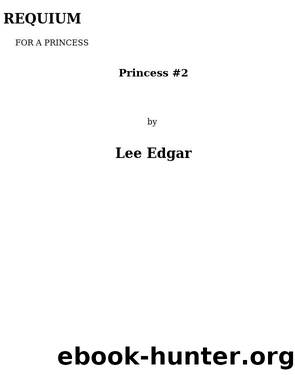 Lee Edgar - Princess 02 by Requiem For A Princess