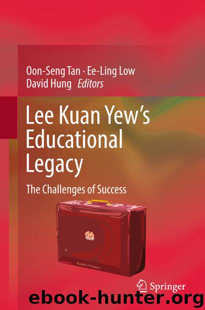 Lee Kuan Yew’s Educational Legacy by Oon Seng Tan Ee Ling Low & David Hung
