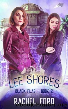 Lee Shores (Black Flag Book 2) by Rachel Ford