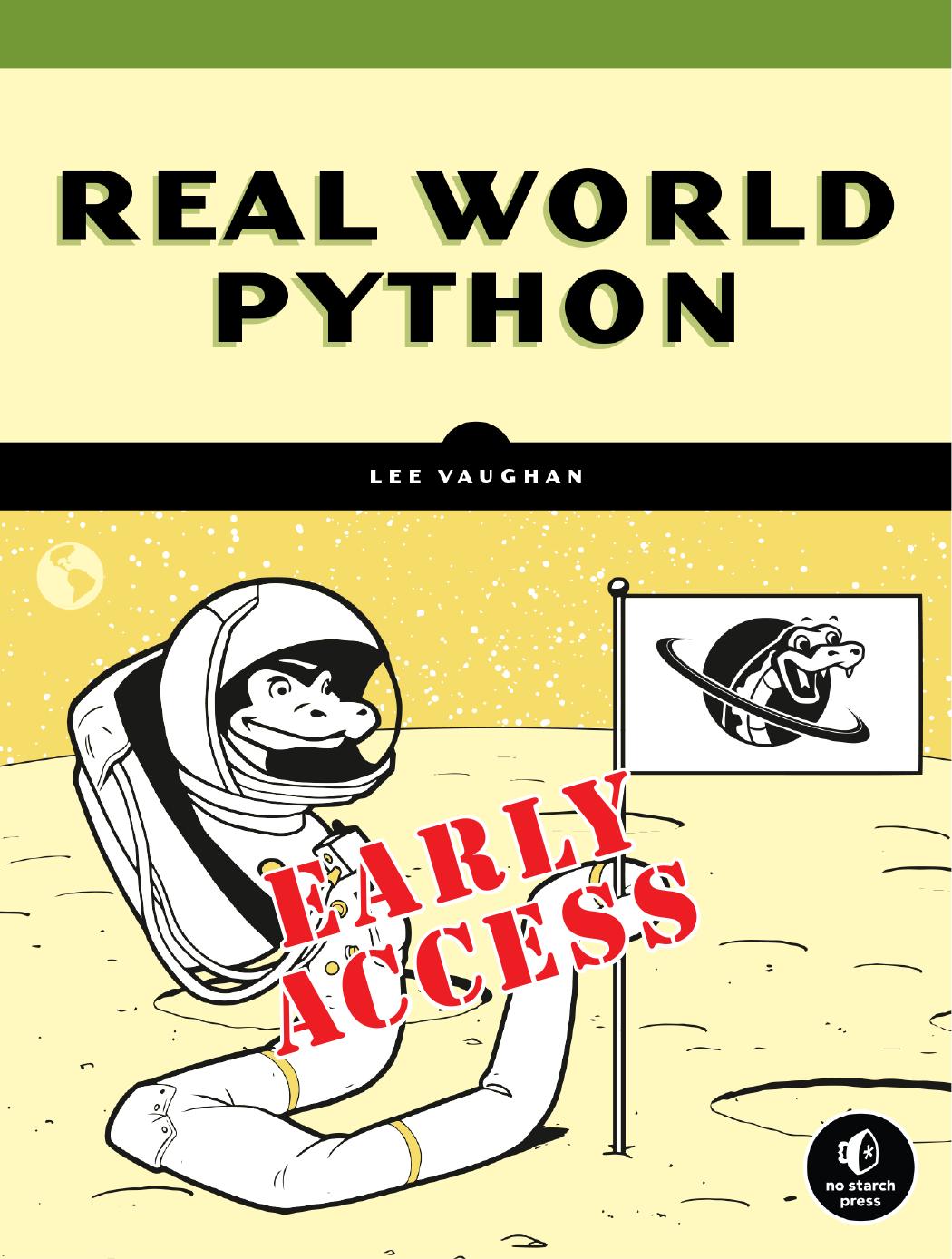 Lee V. Real-World Python. A Hacker's Guide to Solving Problems...2020 by Unknown