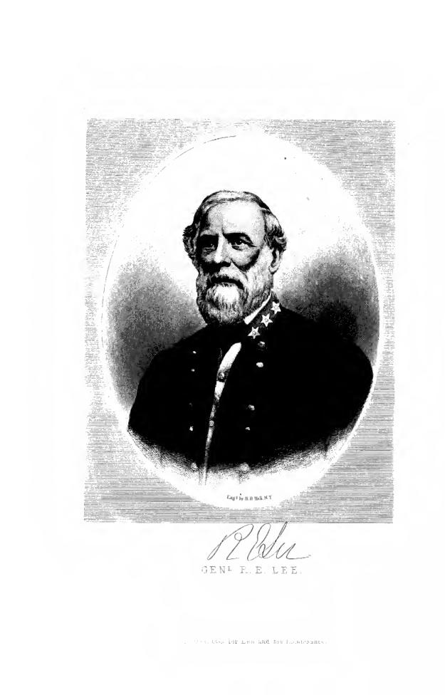 Lee and His Lieutenants; comprising the early life, public services, and campaigns of General Robert E. Lee and his companions in arms, with a record of their campaigns and heroic deeds by Edward Alfred Pollard