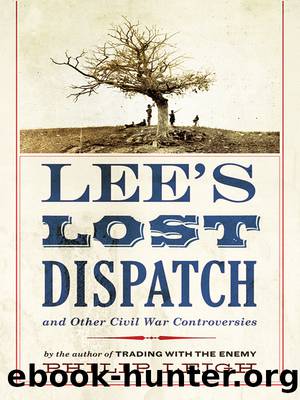 Lee's Lost Dispatch and Other Civil War Controversies by Leigh Philip;