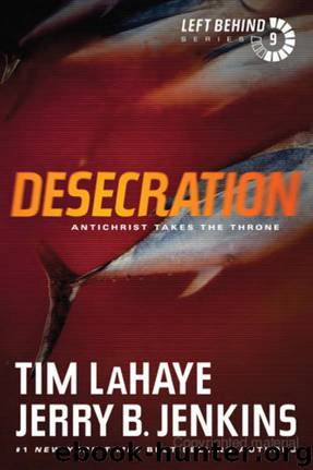 Left Behind 09 - Desecration by Tim LaHaye; Jerry Jenkins