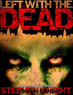 Left With The Dead by Knight| Stephen