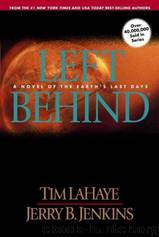 Left behind: a novel of the earth's last days by Tim LaHaye
