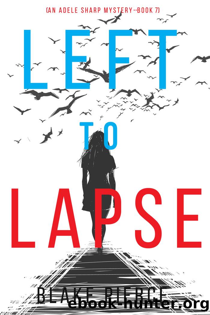 Left to Lapse by Blake Pierce