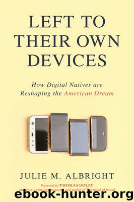 Left to Their Own Devices by Julie M. Albright