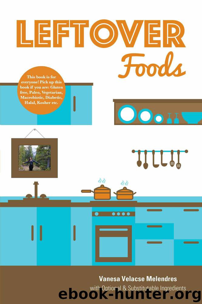 Leftover Foods by Melendres Vanesa Velacse