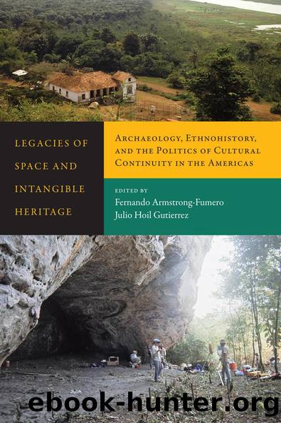 Legacies of Space and Intangible Heritage by Fernando Armstrong-Fumero Julio Hoil Gutierrez
