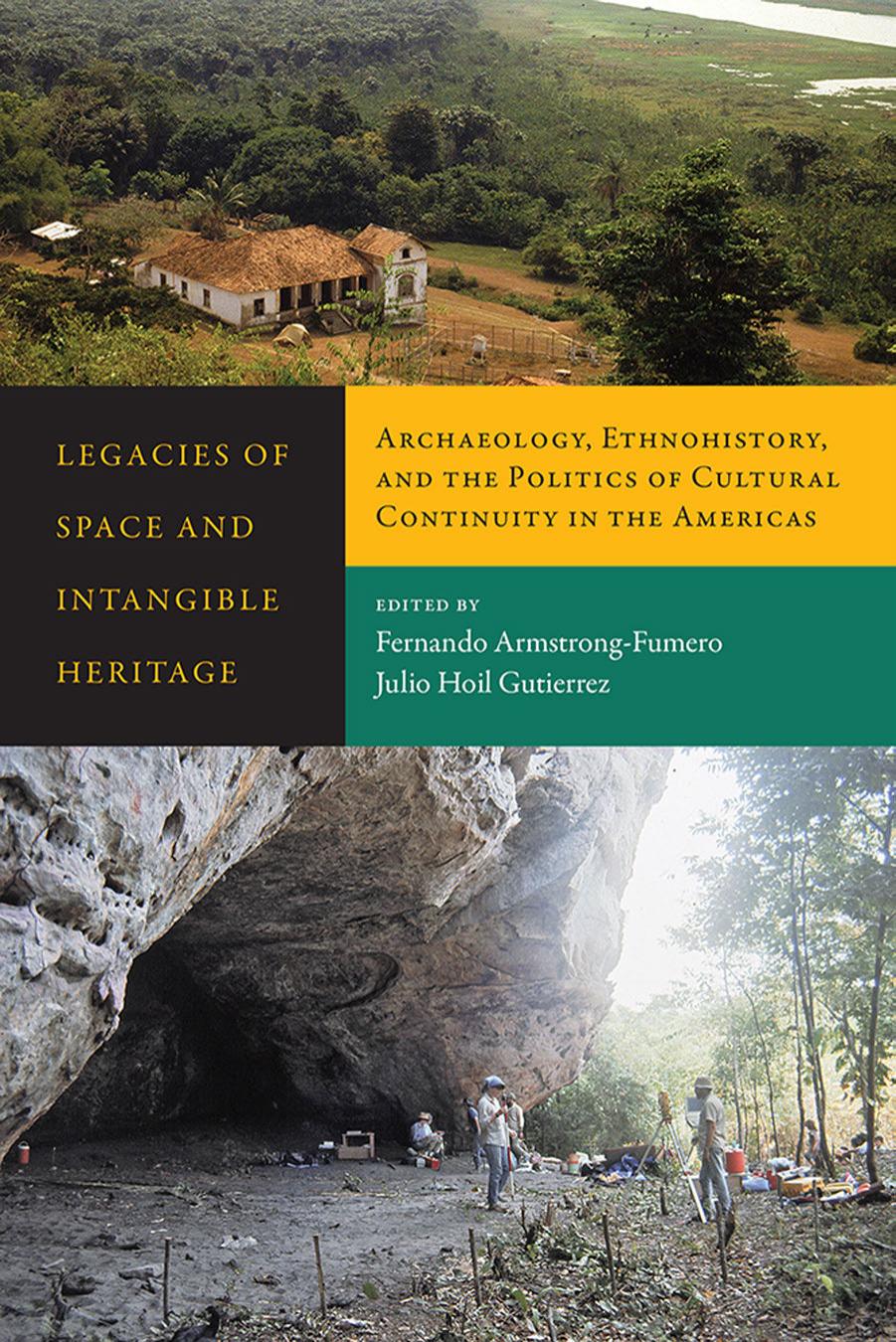 Legacies of Space and Intangible Heritage by edited by Fernando Armstrong-Fumero