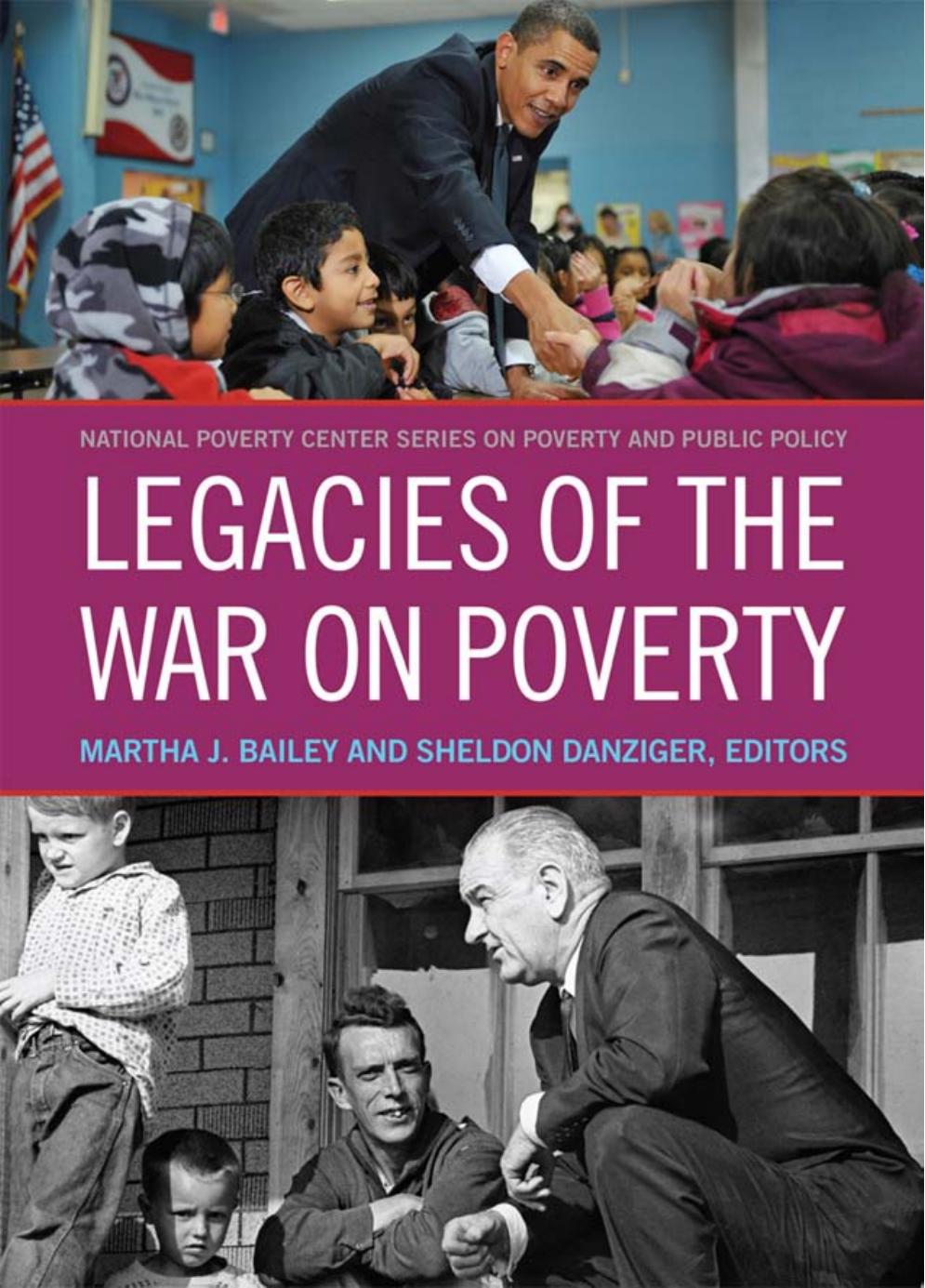 Legacies of the War on Poverty by Martha J. Bailey; Sheldon Danziger
