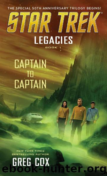 Legacies: Book 1: Captain to Captain by Greg Cox