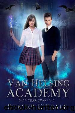 Legacies: Van Helsing Academy Two (YA Supernatural Rehab Book 2) by Stacey O'Neale