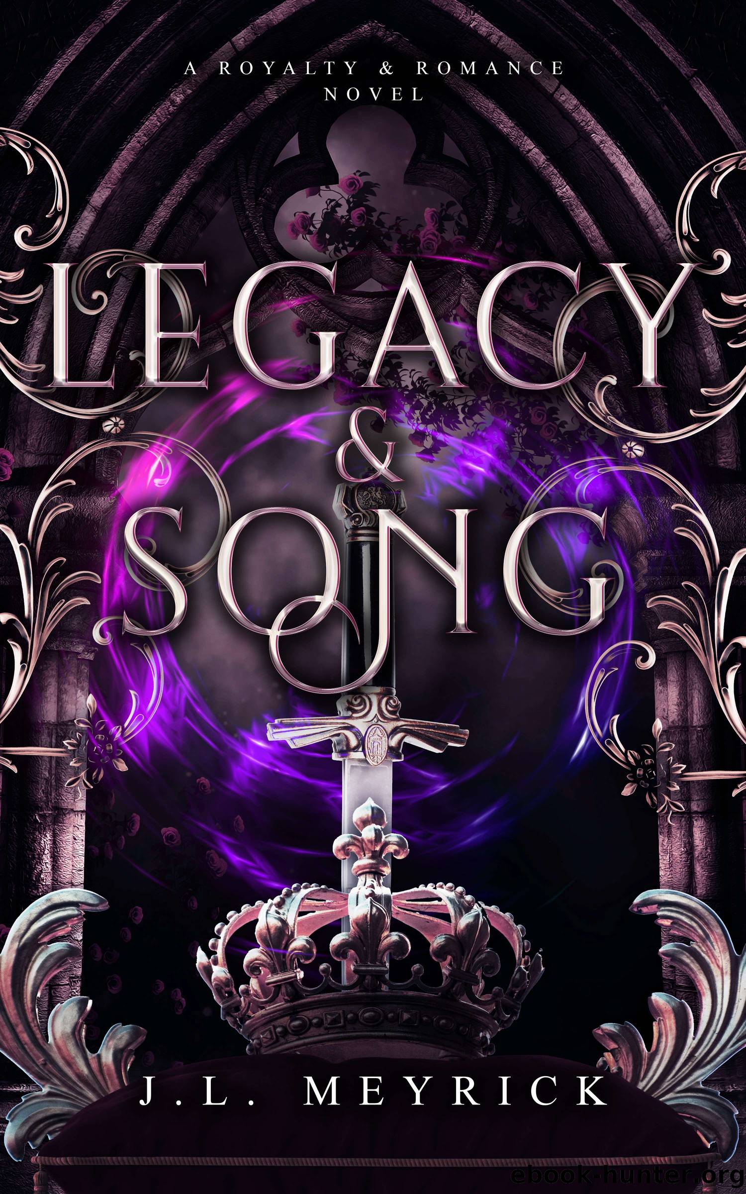Legacy & Song by J.L. Meyrick