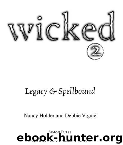 Legacy & Spellbound by Nancy Holder
