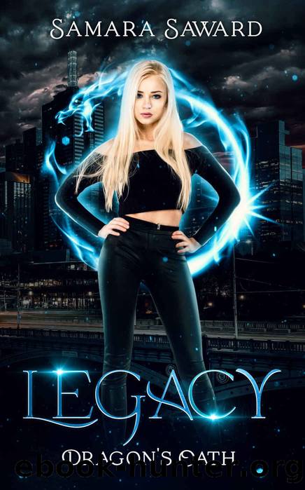 Legacy (Dragon's Oath Book 1) by Samara Saward